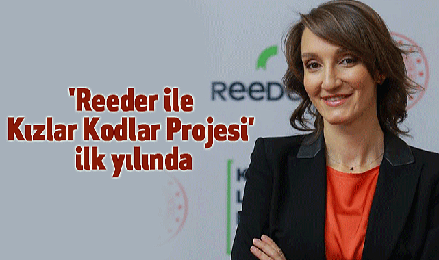 'Reeder ile Kızlar Kodlar Projesi' ilk yılında
