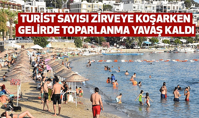 Turist Sayısı Zirveye Koşarken Gelirde Toparlanma Yavaş Kaldı