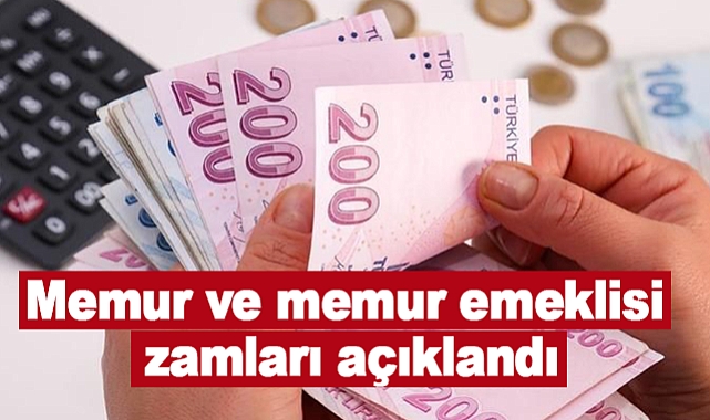 Memur ve memur emeklisi zamları açıklandı