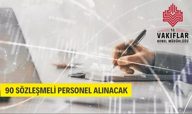 Vakıflar Genel Müdürlüğü 90 personel alacak