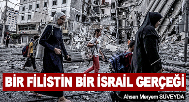 Bir Filistin Bir İsrail Gerçeği