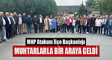 MHP Atakum İlçe Başkanlığı,  Muhtarlarla Bir Araya Geldi