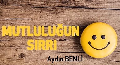 Mutluluğun Sırrı