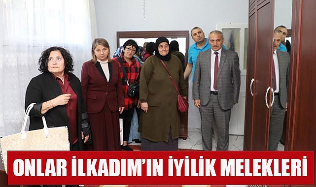 Onlar İlkadım’ın İyilik Melekleri