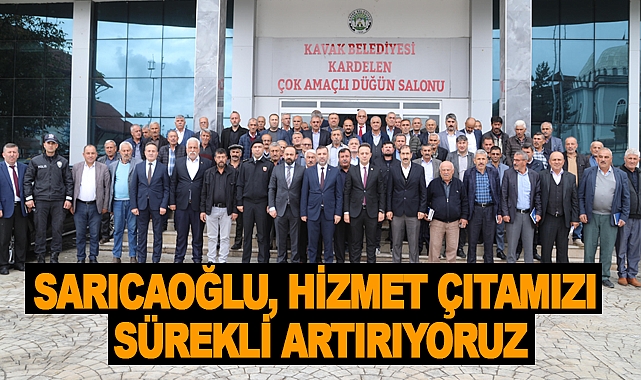 Sarıcaoğlu, Hizmet Çıtamızı Sürekli Artırıyoruz