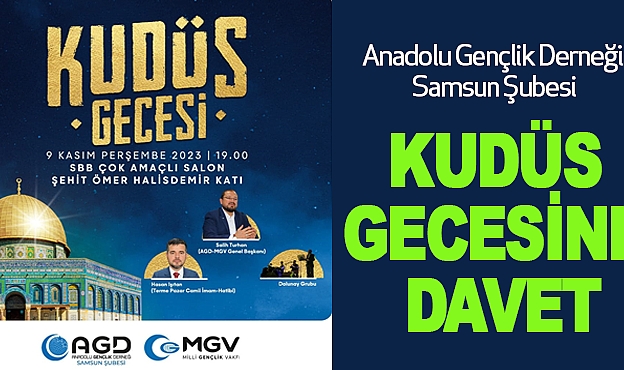 Anadolu Gençlik Derneği Samsun Şubesi  Kudüs Gecesine Davet