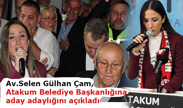 Av. Selen Gülhan Çam, Atakum Belediye Başkanlığına aday adayı oldu