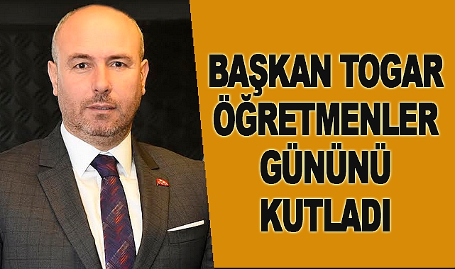 Başkan Togar Öğretmenler Gününü kutladı