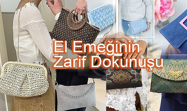 El Emeğinin Zarif Dokunuşu: El Örmesi Bayan Çantalar