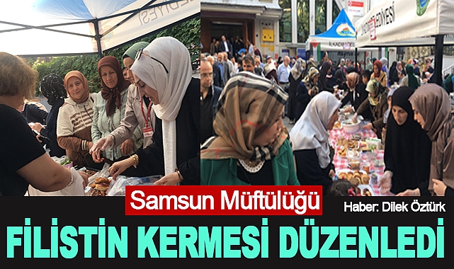 Samsun Müftülüğü Filistin kermesi düzenledi