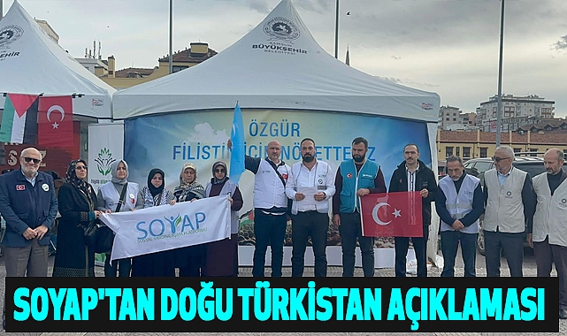 SOYAP'tan Doğu Türkistan Açıklaması