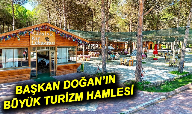 Başkan Doğan’ın Büyük Turizm Hamlesi