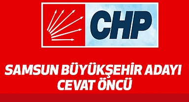 CHP'nin Samsun Büyükşehir Adayı Cevat Öncü (kimdir?)