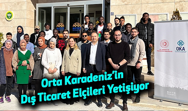Orta Karadeniz’in Dış Ticaret Elçileri Yetişiyor