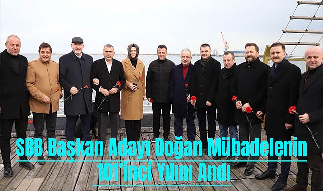 SBB Başkan Adayı Doğan Mübadelenin 101’inci Yılını Andı