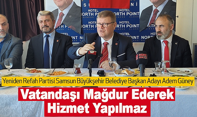 Adem Güney: Vatandaşı Mağdur Ederek Hizmet Yapılmaz