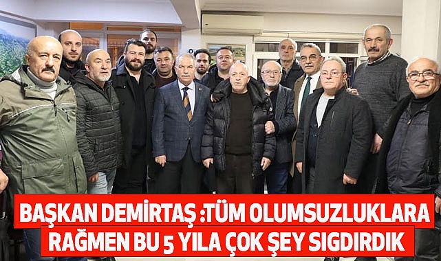 Başkan Demirtaş Tüm Olumsuzluklara Rağmen Bu 5 Yıla Çok Şey Sığdırdık
