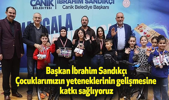 Başkan İbrahim Sandıkçı: Çocuklarımızın yeteneklerinin gelişmesine katkı sağlıyoruz