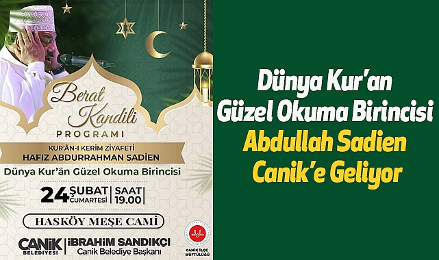 Dünya Kur’an Güzel Okuma Birincisi Abdullah Sadien Canik’e Geliyor