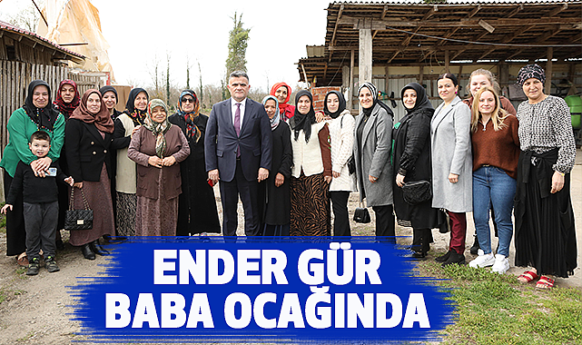 Ender Gür baba ocağında