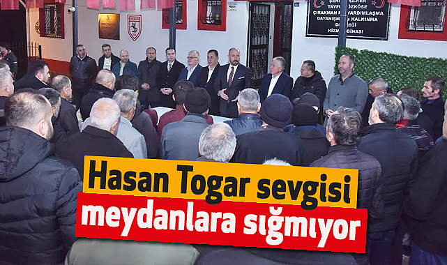 Hasan Togar sevgisi meydanlara sığmıyor