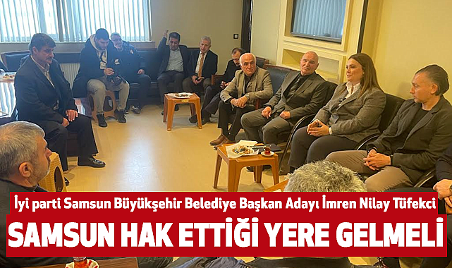 İmren Nilay Tüfekci: Samsun Hak Ettiği Yere Gelmeli
