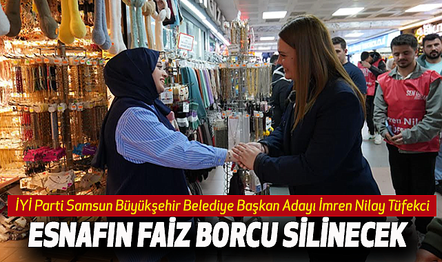 İmren Nilay Tüfekci: Esnafın Faiz Borcu Silinecek