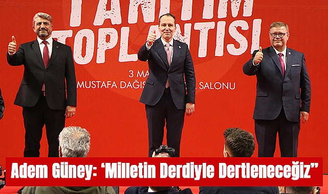 Adem Güney:Milletin Derdiyle Dertleneceğiz’