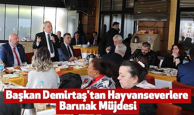 Başkan Demirtaş'tan Hayvanseverlere Barınak Müjdesi