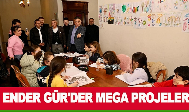 Ender Gür'den Mega Projeler