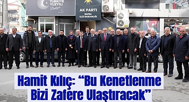 Hamit Kılıç: “Bu Kenetlenme Bizi Zafere Ulaştıracak”