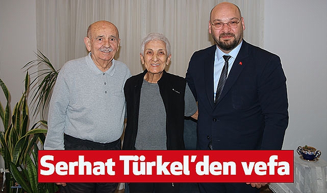Serhat Türkel’den vefa
