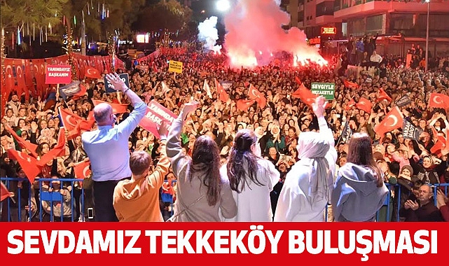Sevdamız Tekkeköy Buluşması