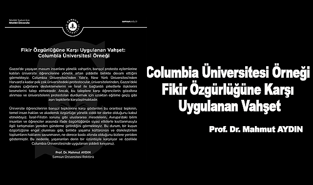 Columbia Üniversitesi Örneği Fikir Özgürlüğüne Karşı Uygulanan Vahşet