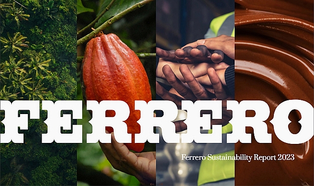 Ferrero Grubu, sürdürülebilirlik raporunu paylaştı