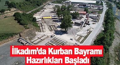 İlkadım'da Kurban Bayramı Hazırlıkları Başladı