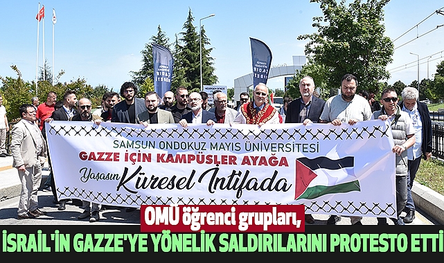 OMÜ öğrenci grupları, İsrail'in Gazze'ye Yönelik Saldırılarını Protesto Etti