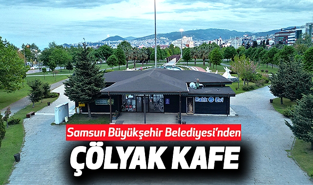 Samsun Büyükşehir Belediyesi’nden Çölyak Kafe