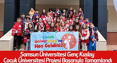Samsun Üniversitesi Genç Kızılay Çocuk Üniversitesi Projesi Başarıyla Tamamlandı