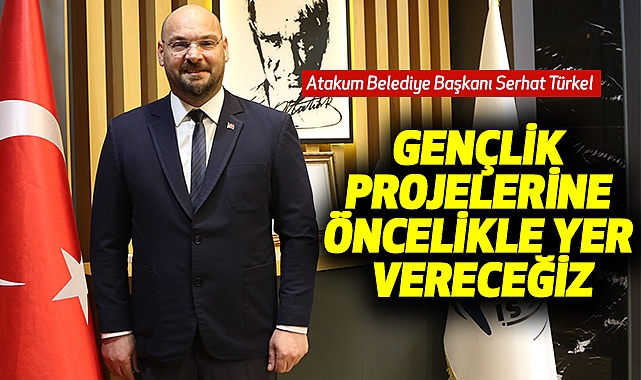 Serhat Türkel: Gençlik Projelerine Öncelikle Yer Vereceğiz