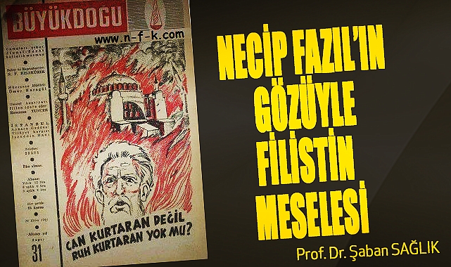 Necip Fazıl’ın Gözüyle Filistin Meselesi