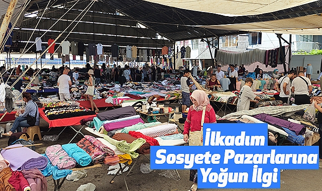 İlkadım Sosyete Pazarlarına Yoğun İlgi