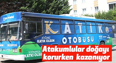 Atakumlular doğayı korurken  kazanıyor