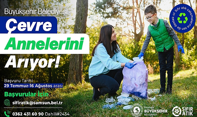 Büyükşehir Belediyesi Çevre Annelerini Arıyor