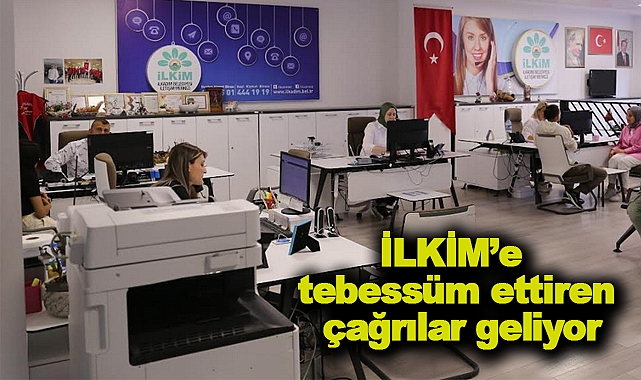 İLKİM’e tebessüm ettiren çağrılar geliyor