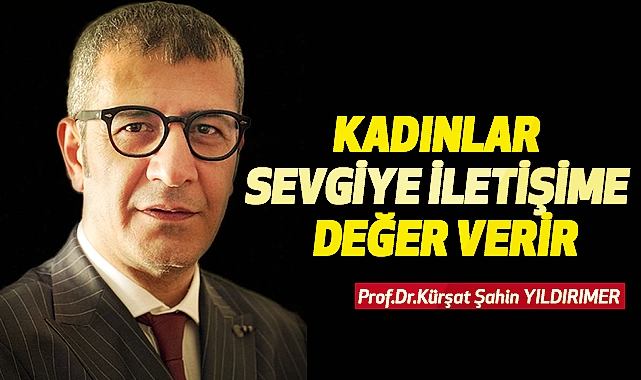Prof. Dr. Yıldırımer'den Kadınların Toplumsal Rolü Üzerine Çarpıcı Tespitler