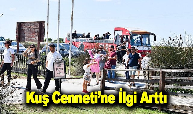 Kuş Cenneti’ne İlgi Arttı
