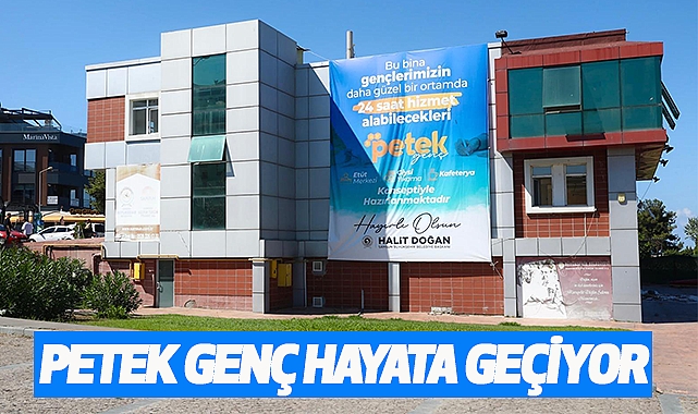 Petek Genç Hayata Geçiyor
