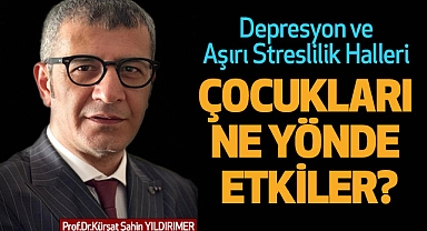 Prof. Dr. Kürşat Şahin Yıldırımer; 'Çocukta Güven Duygusu ve Ebeveynlerin Rolü'
