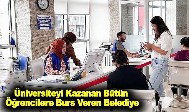 Üniversiteyi Kazanan Bütün Öğrencilere Burs Veren Belediye